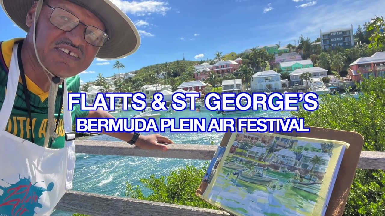 Flatts & St George's Bermuda Plein Air Festival 2025