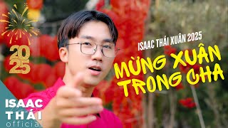 MV Official) MỪNG XUÂN TRONG CHA - Isaac Thái x Diệu Lê - YouTube