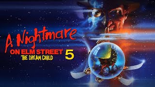 He is Reborn A Nightmare on Elm Street 5 The Dream Child 1989 Horror