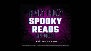 Freaky Friday Spooky Reads With Jess And Evan