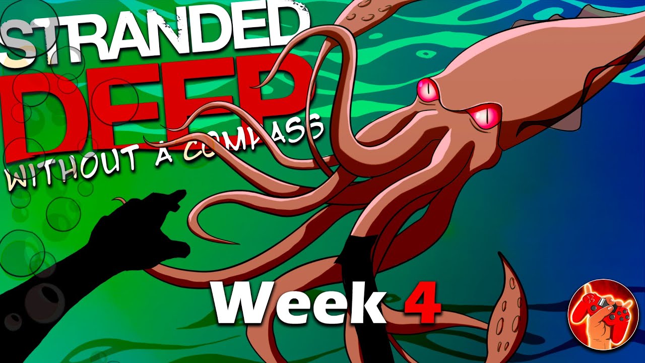 Stranded Deep Without A Compass: My Fourth Week - YouTube