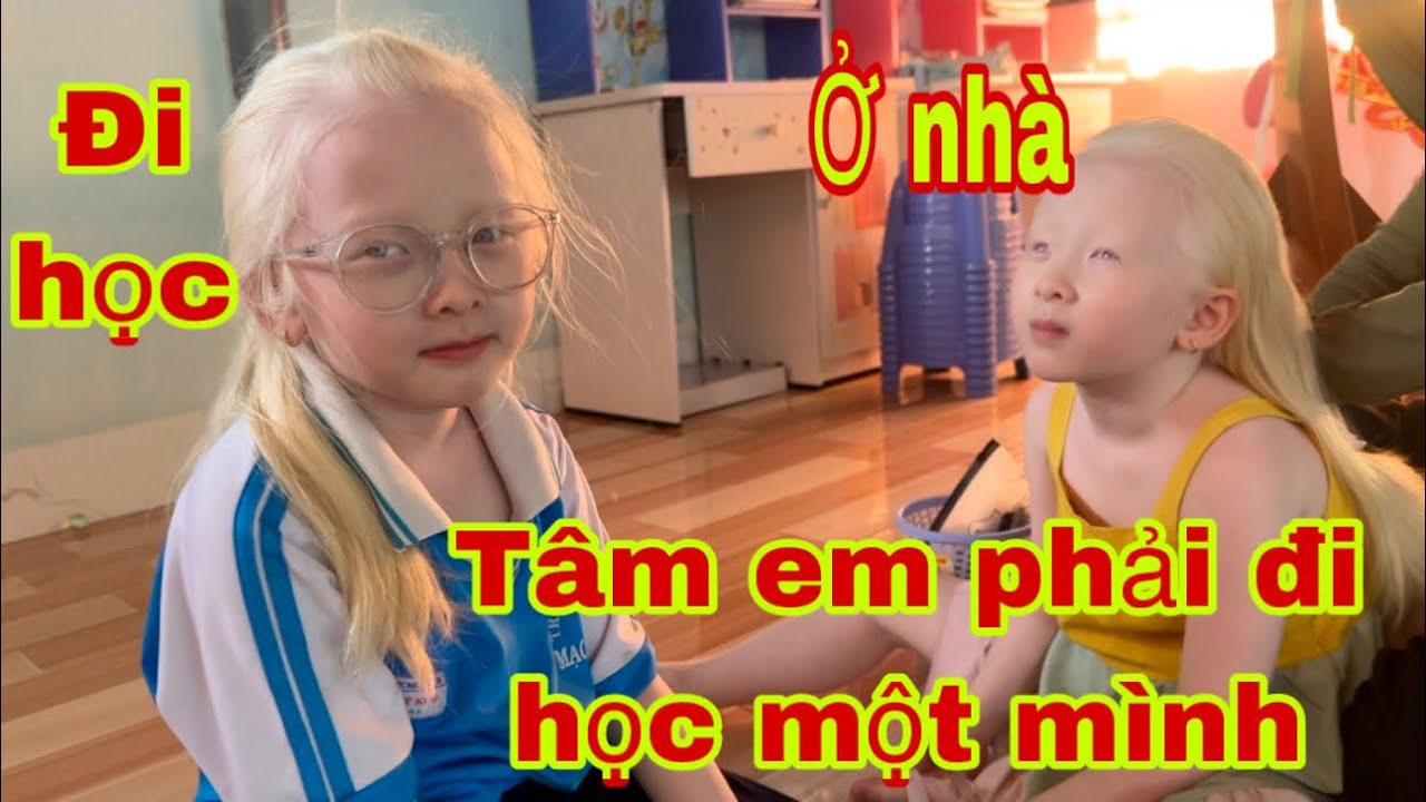 Tâm em phải đi học một mình, Tâm chị ở nhà buồn quá hứa ngày mai sẽ đi học - SONG SINH THIÊN THẦN