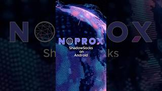 How to connect to ShadowSocks on your Android