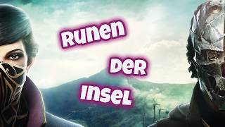 Dishonored 2 - #12 - Auf der Suche nach allen Runen der Insel