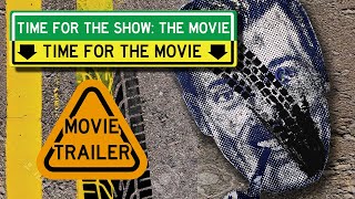 Time for the Show: The Movie: The Teaser Trailer