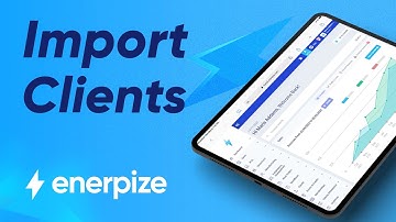 How to Import Clients in Enerpize