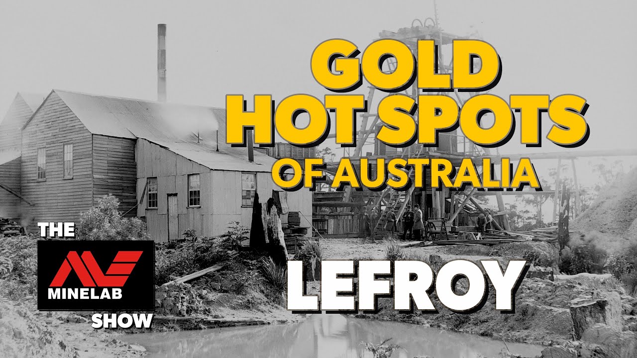 Gold Hot Spots of Australia Lefroy, Tasmania YouTube
