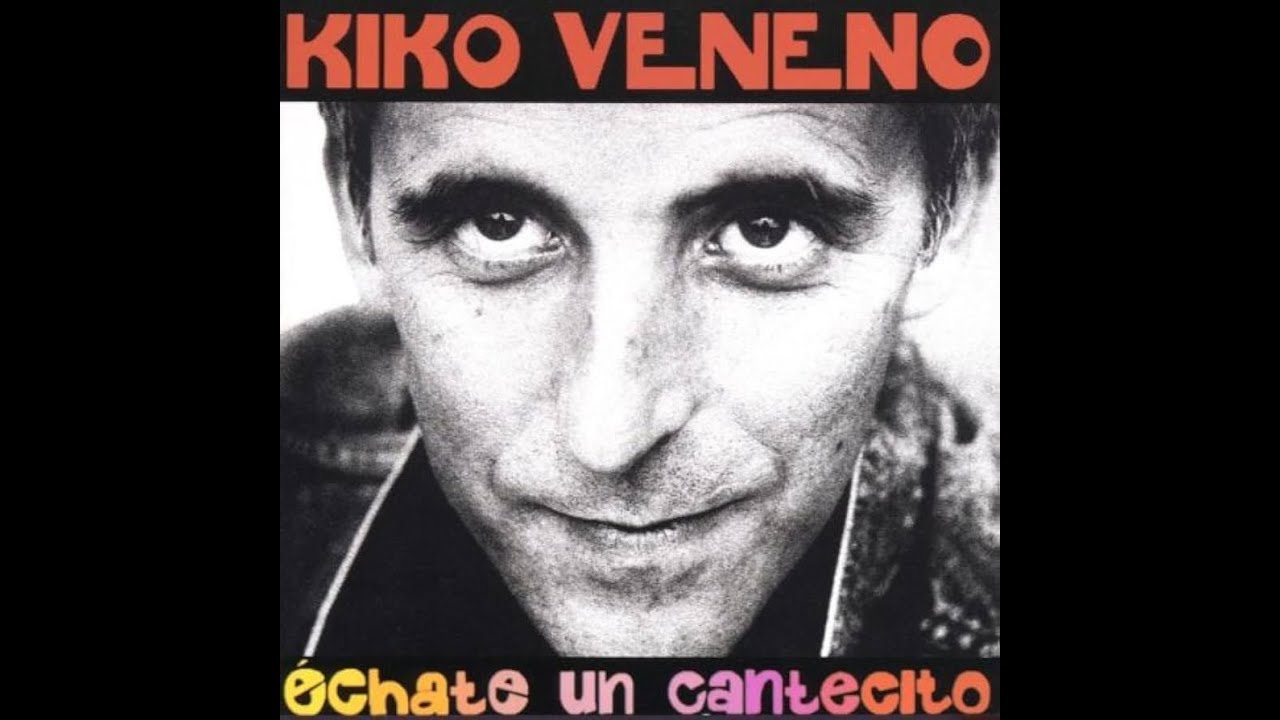 3000 Best Albums [2337] Kiko Veneno - Échate Un Cantecito (1992) Dan's Mini Album Review