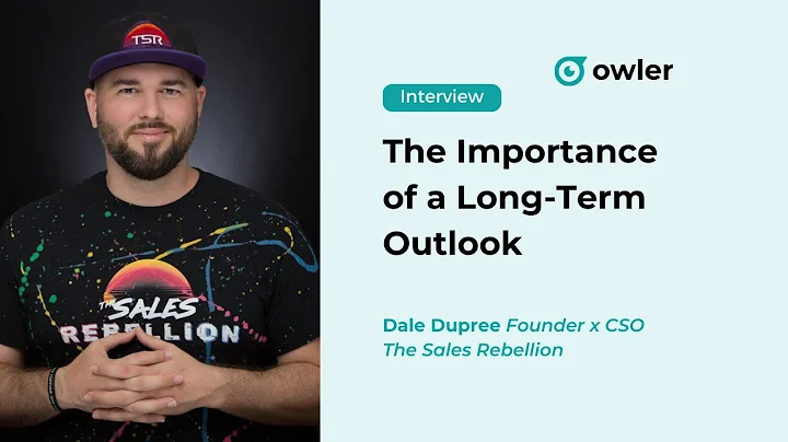 Dale Dupree Shares the Importance of a Long-Term Outlook