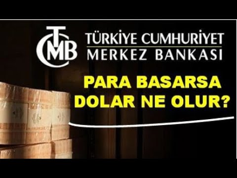 Merkez Bankası Para Basarsa Ne Olur, Dolar Yükselir Mi