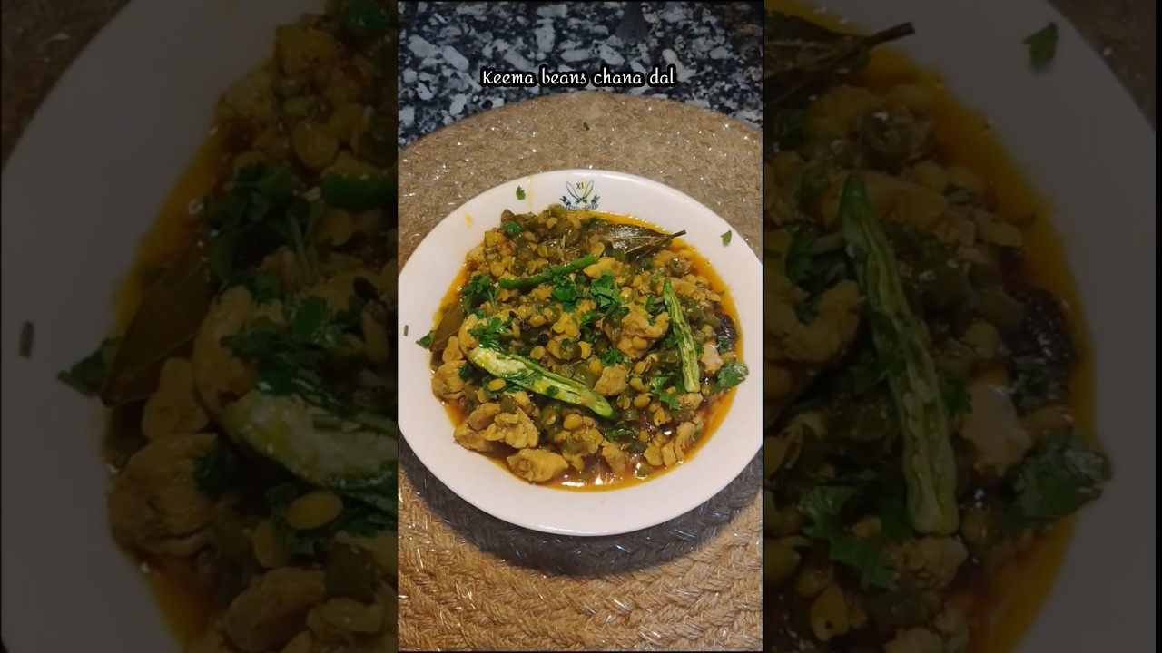 keema beans chana dal recipe ✨💗#chefsecrets #recipe #food #easyrecipe
