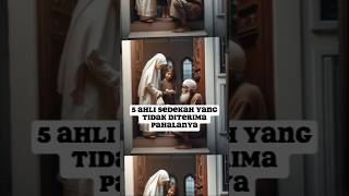 5 AHLI SEDEKAH YANG TIDAK DITERIMA PAHALANYA!!