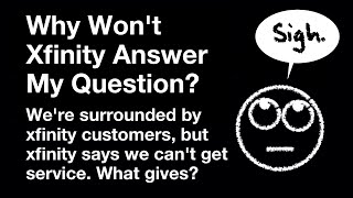 Famous Why Won't Xfinity Answer My Question? Net Worth