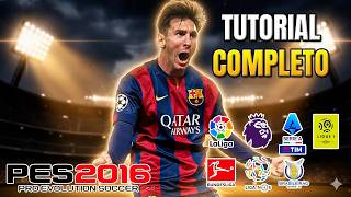TUTORIAL PATCH PES 2016 RETRO COM ELENCOS E PLACARES REAIS DA ÉPOCA É DE GRAÇA