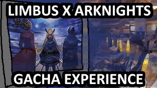 Limbus x Arknights. Gacha experience.