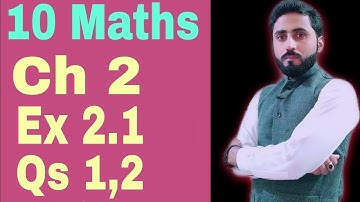 Ex 2.1 | Qs 1,2 | Class 10th science maths solution | Ptbb | Maths with Naseer Ilyas