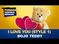 I love You - Funzoa Personal Message (Style 1) by Bojo Teddy | Funzoa.in