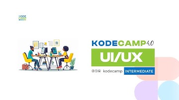 KodeCamp 4.0 Intermediate UI/UX Class 1