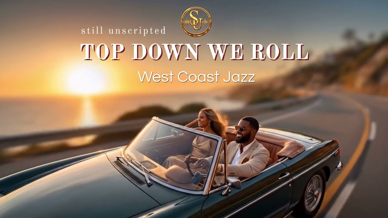 Still Unscripted – “Top Down We Roll” (Official Visualizer) West Coast Jazz auf YouTube ansehen Still Unscripted – “Top Down We Roll” (Official Visualizer) West Coast Jazz auf YouTube ansehen