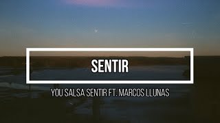 ❤️‍🩹 Sentir ❤️‍🩹 // Letra // You Salsa ft. Marcos Llunas