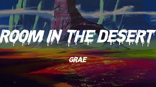 GRAE - Room in the Desert (Lyrics)