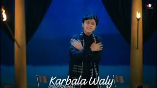 Download Lagu New Noha 2025 Badshah E Karbala Noha khawan-Nad e Ali Irfan Haider MP3