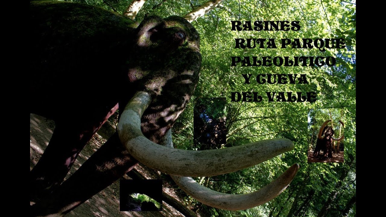 RASINES ,RUTA POR EL PARQUE PALEOLÍTICO Y CUEVA DEL VALLE(Cantabria)