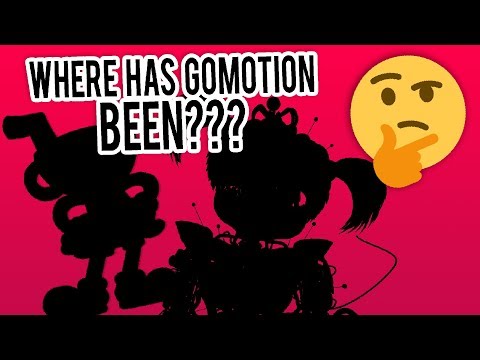 WHERE HAS GOMOTION BEEN?  (Song Announcement!) - WHERE HAS GOMOTION BEEN?  (Song Announcement!)