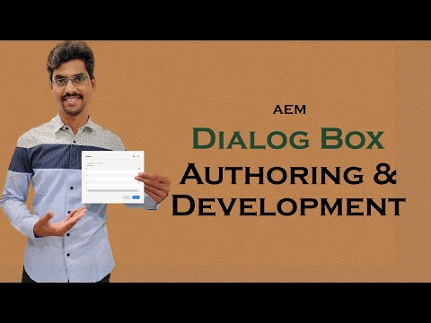 AEM Dialog Box Authoring & Development