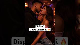 "Bébé" dispo vendredi 17h #music #tendance #meilleureschansons #love #new #newmusic