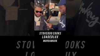 MURDAMOOK , STOVEGOD AND LOADEDLUX LINKED UP....