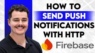 How To Send Push Notifications With Firebase Http 2026 Guide