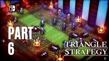Triangle Strategy Switch Gameplay Walkthrough Part 6