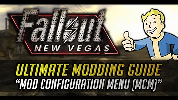 FNV Ultimate Modding Guide: Mod Configuration Menu (MCM) - Episode 9