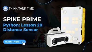 LEGO Spike Prime - Lesson 20 (Distance Sensor)