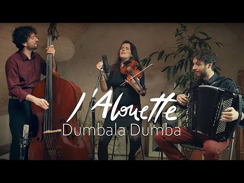 Dumbala Dumba // (L'Alouette)