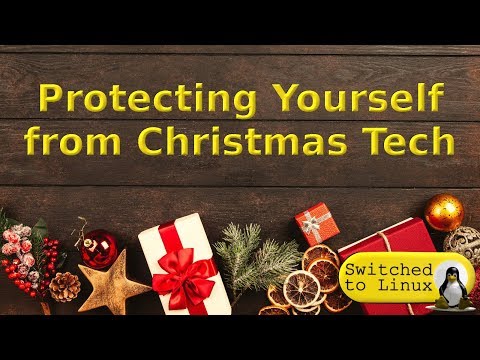 Protecting Yourself Against Christmas Tech