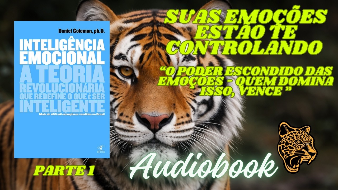 Inteligência Emocional – O Que Está Sabotando Suas Decisões (Parte 1)