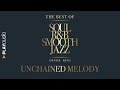 Unchained Melody The Best Soul R B Smooth Jazz Denise King PLAYaudio