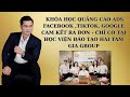 Học viên được đào tạo kèm 1 1 full khoá quảng cáo Ads marketing social sẽ như thế nào?