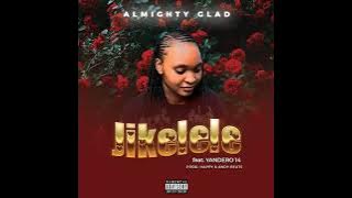 Almighty_Glad feat Yander014 _ Jikelele ( audio)