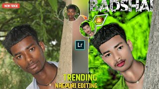 Lightroom Nagpuri Photo Editing | Nagpuri Photo Editing | Instagram Trending Nagpuri Photo Editing
