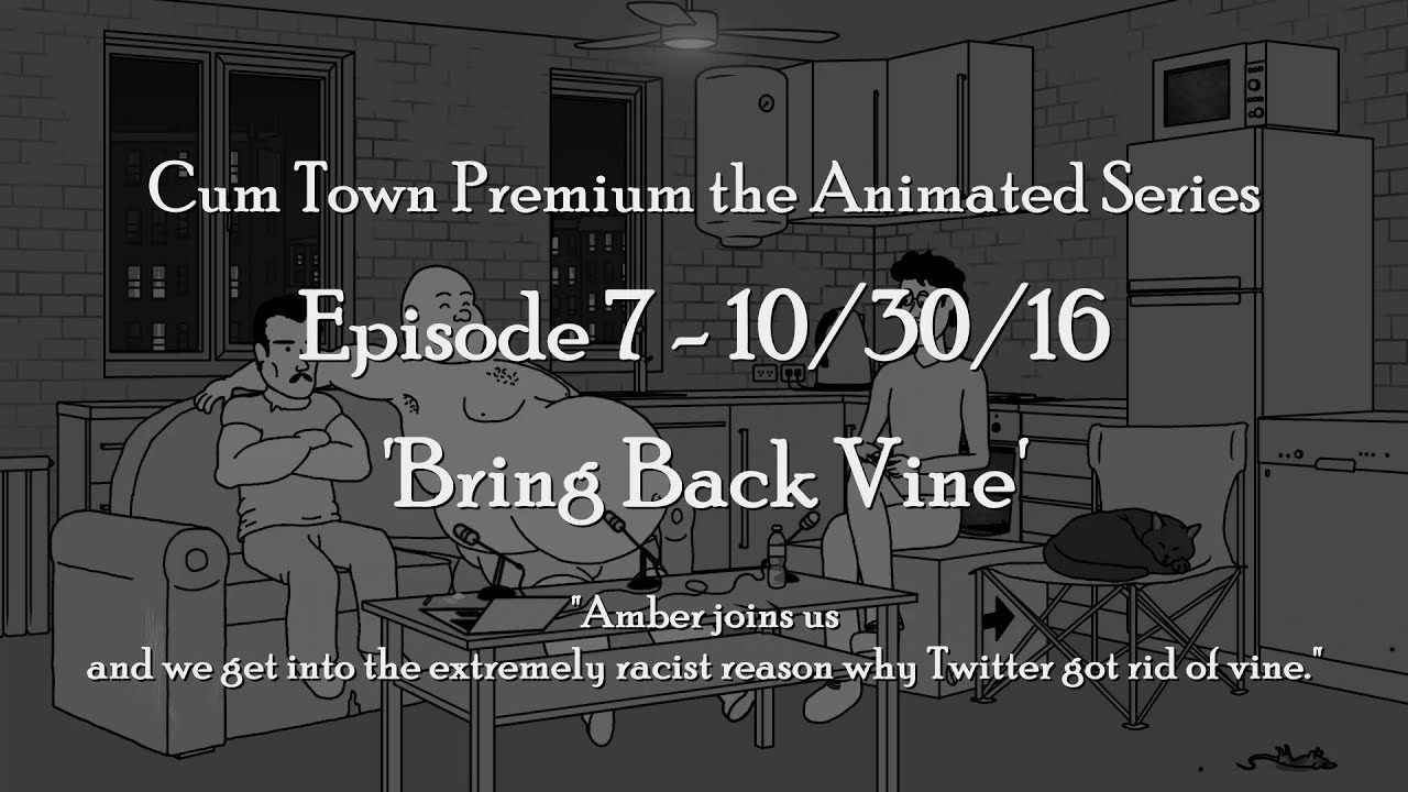 Cum Town Premium The Animated Series 007: Bring Back Vine
