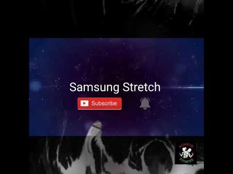 Samsung Stretch