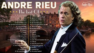André Rieu Greatest Hits Full Album 2024 🎶💞 The best of André Rieu 🎻💞 Top 20 Violin Songs