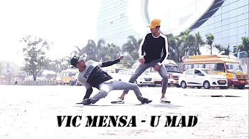 Vic Mensa - U Mad ft. Kanye West || Dhairya Laladia Choreography