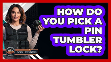 How Do You Pick A Pin Tumbler Lock? - Tactical Locker Experts