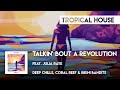 Deep Chills, Coral Reef & Bikini Bandits feat. Julia Raye - Talkin’ Bout a Revolution