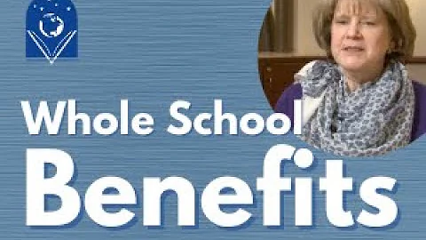 Whole School Benefits - Debra Zarling