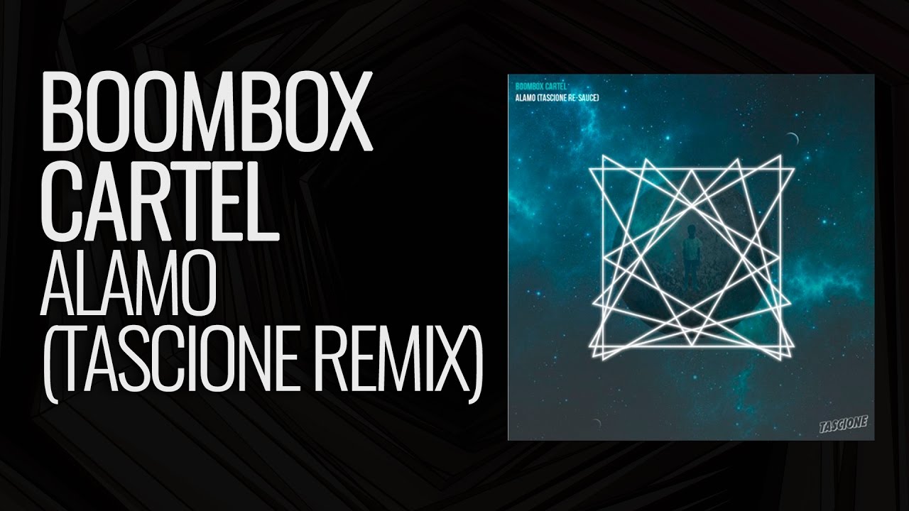 Boombox Cartel Alamo (Tascione Remix) YouTube